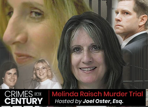 Crimes of the Century CLE: Melinda Raisch Murder Trial - Image 3